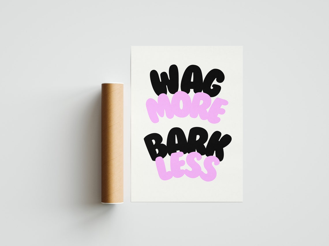 Wag More Bark Less Black Pink Bold Typography Dog Quote Poster - Image 2