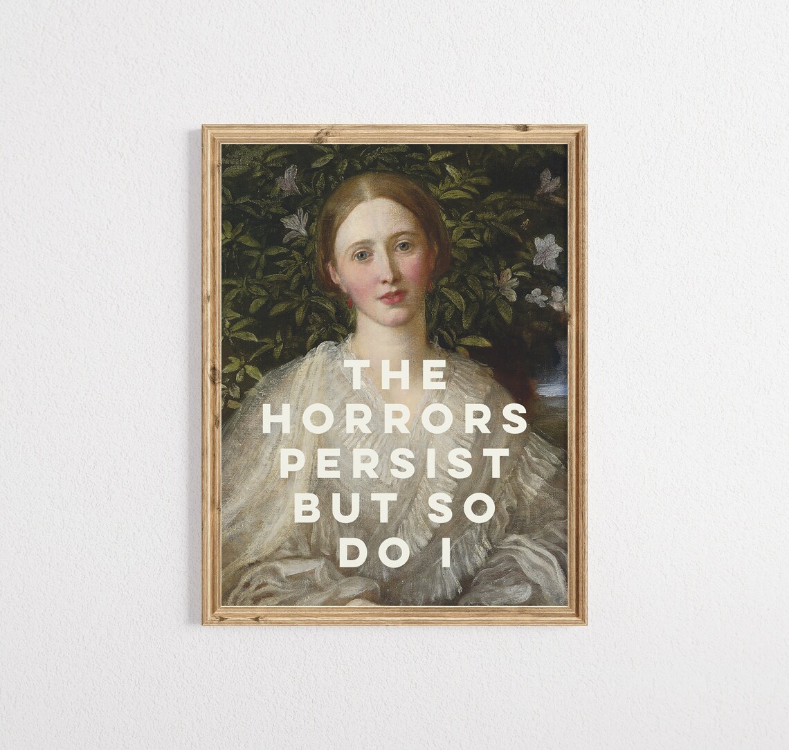 The Horrors Persist But So Do I Poster, Feminist Quote - Image 2