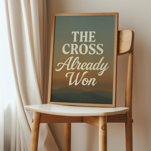 The Cross Already Won Christian Scripture Wall Art