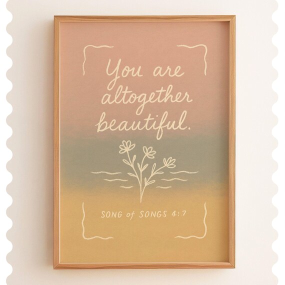 Altogether Beautiful Song Of Songs 47 Scripture Wall Art Christian Floral Quote For Gallery Or Apartment Decor