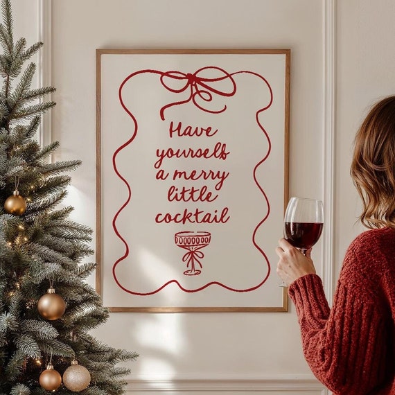 Have Yourself A Merry Little Cocktail Decor Holiday Cheers Coquette Christmas Print Red Bow Wall Art