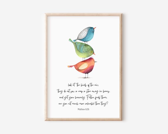 Matthew 626 Look At The Birds Of Air They Do Not Sow Or Reap Bible Verse Wall Art Christian Gift Scripture Print Folk