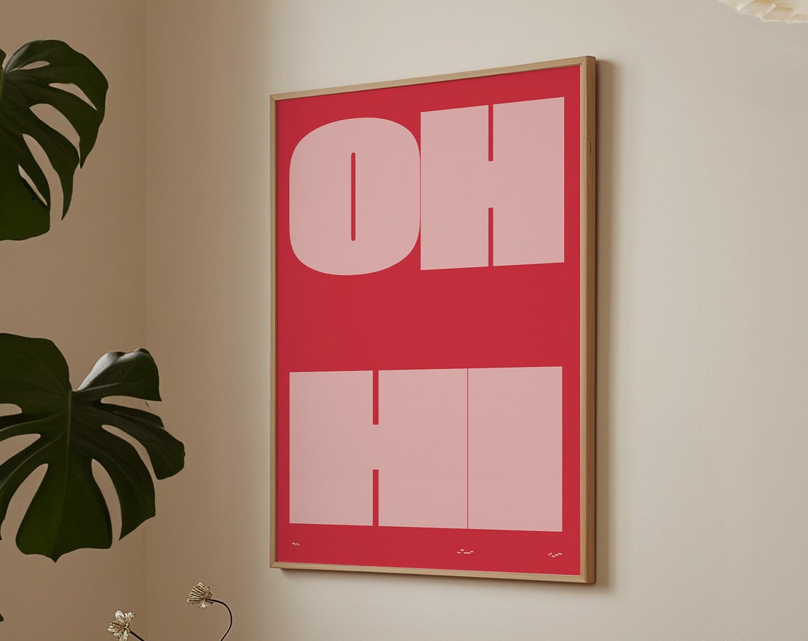 Oh Hi Giant Blush Block Letters Bold Red Graphic Greeting Poster
