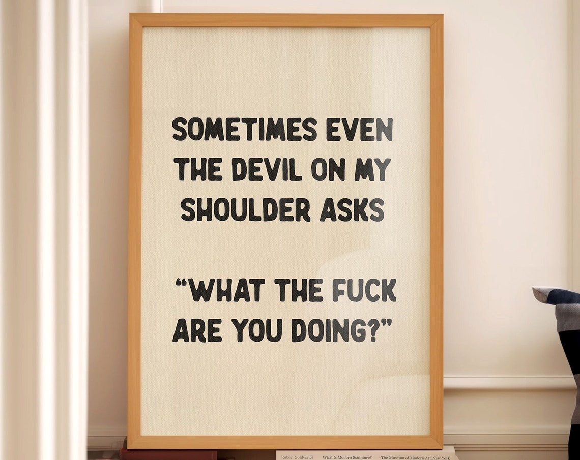 Devil On My Shoulder Funny Sweary Quote Black Cream Typography Poster