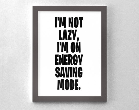 Funny Energy Saving Mode Poster Office Decor Wall Art