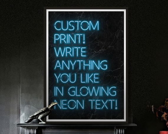 Custom Blue Neon Sign Quote Art Print