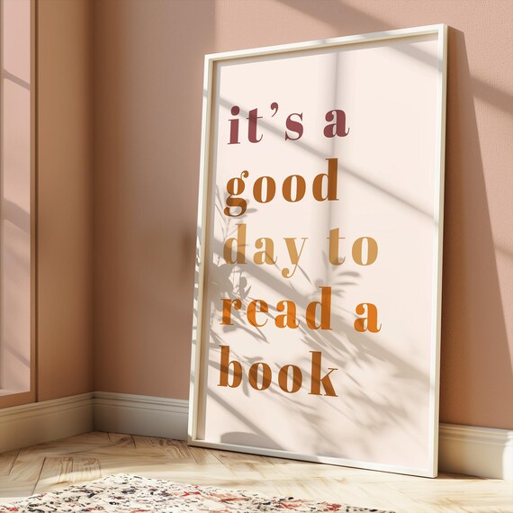 Its A Good Day To Read A Book Quote Poster Bookish Gradient Rose Art