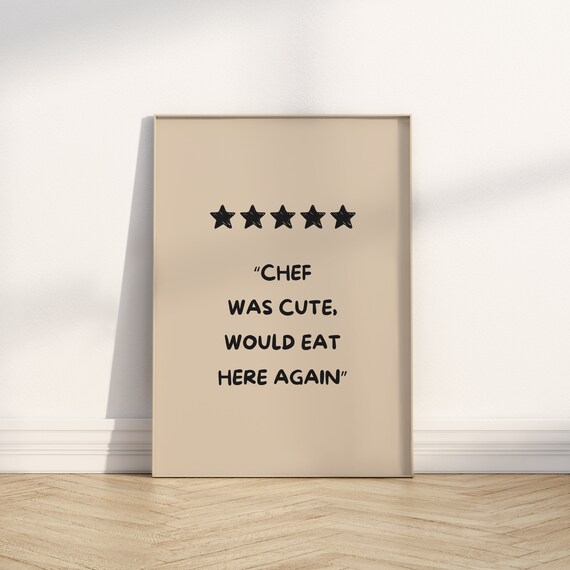 Chef Was Cute Print Aesthetic Kitchen Decor Trendy Kitchen Wall Art Chef Print Kitchen Print Cute Kitchen Poster Wall Art