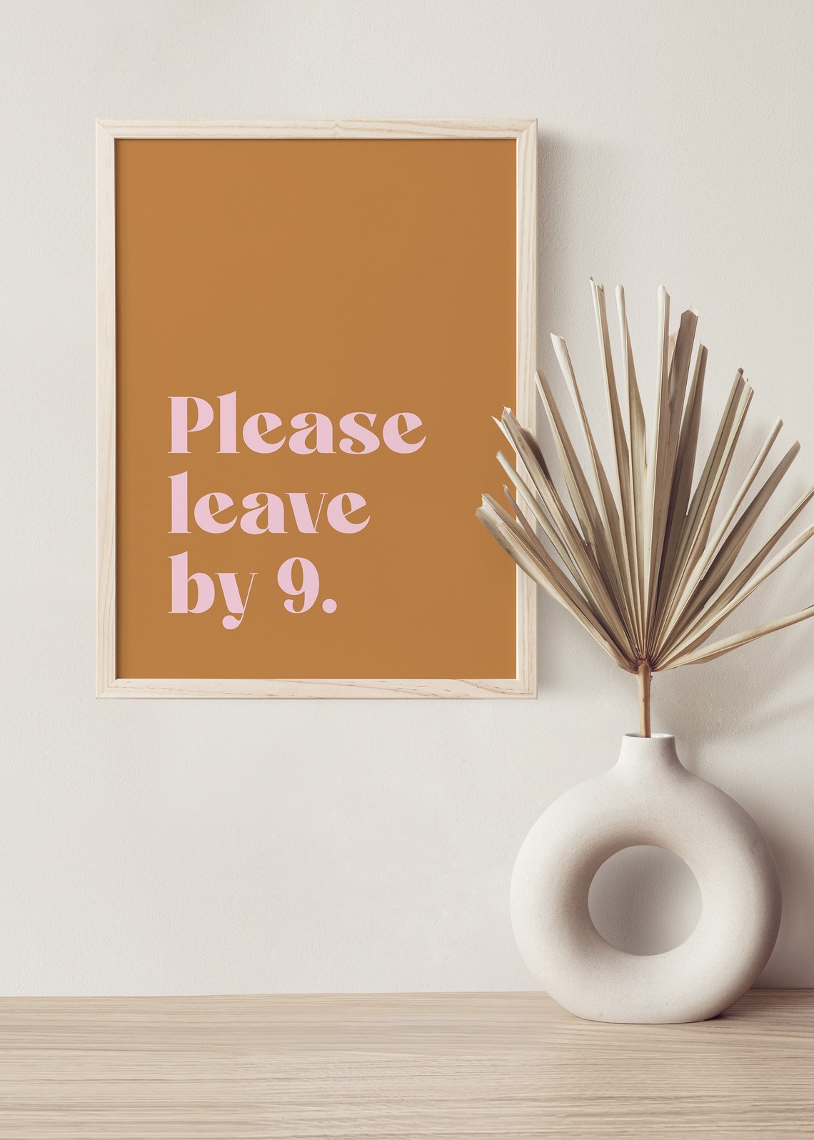 Please Leave By 9 Funny Quote Caramel Typography Dorm Poster - Image 4
