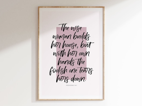 Proverbs 14 1 Wise Woman Builds Her House Brush Script Bible Poster