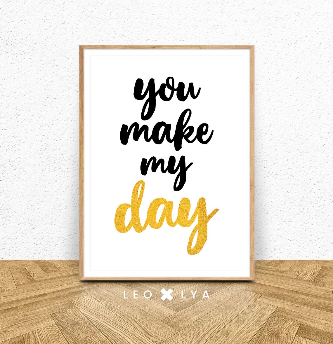 You Make My Day Black Gold Lettering Typography Love Quote Wall Art