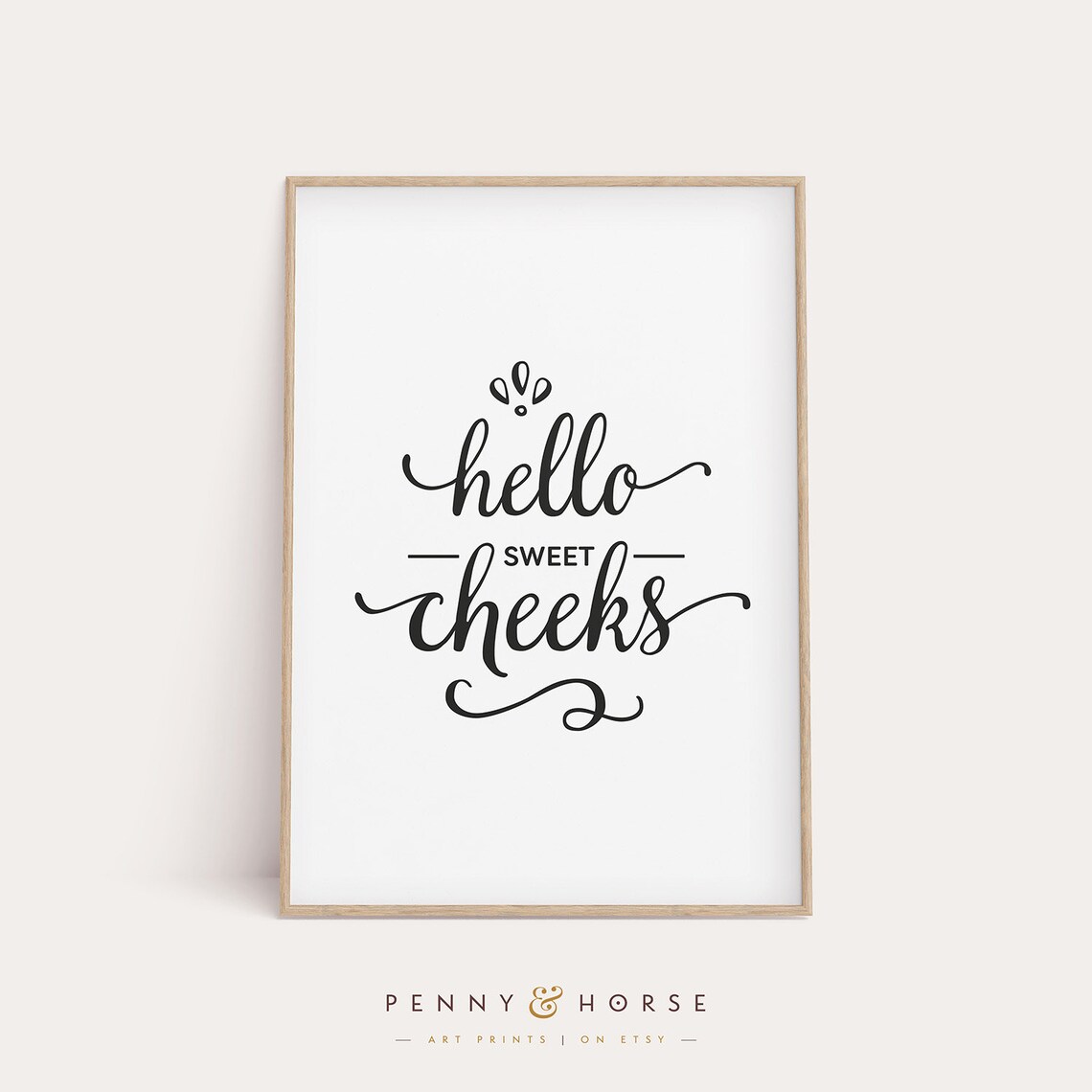 Hello Sweet Cheeks Bathroom Wall Art Print