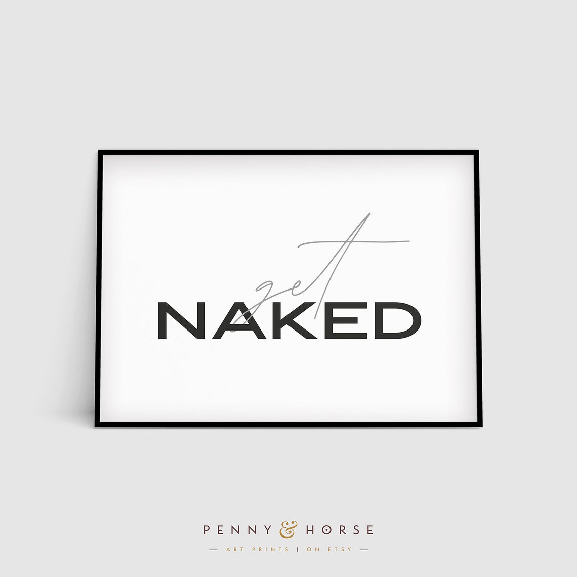 Get Naked Funny Bathroom Poster Minimalist Typography Wall Decor