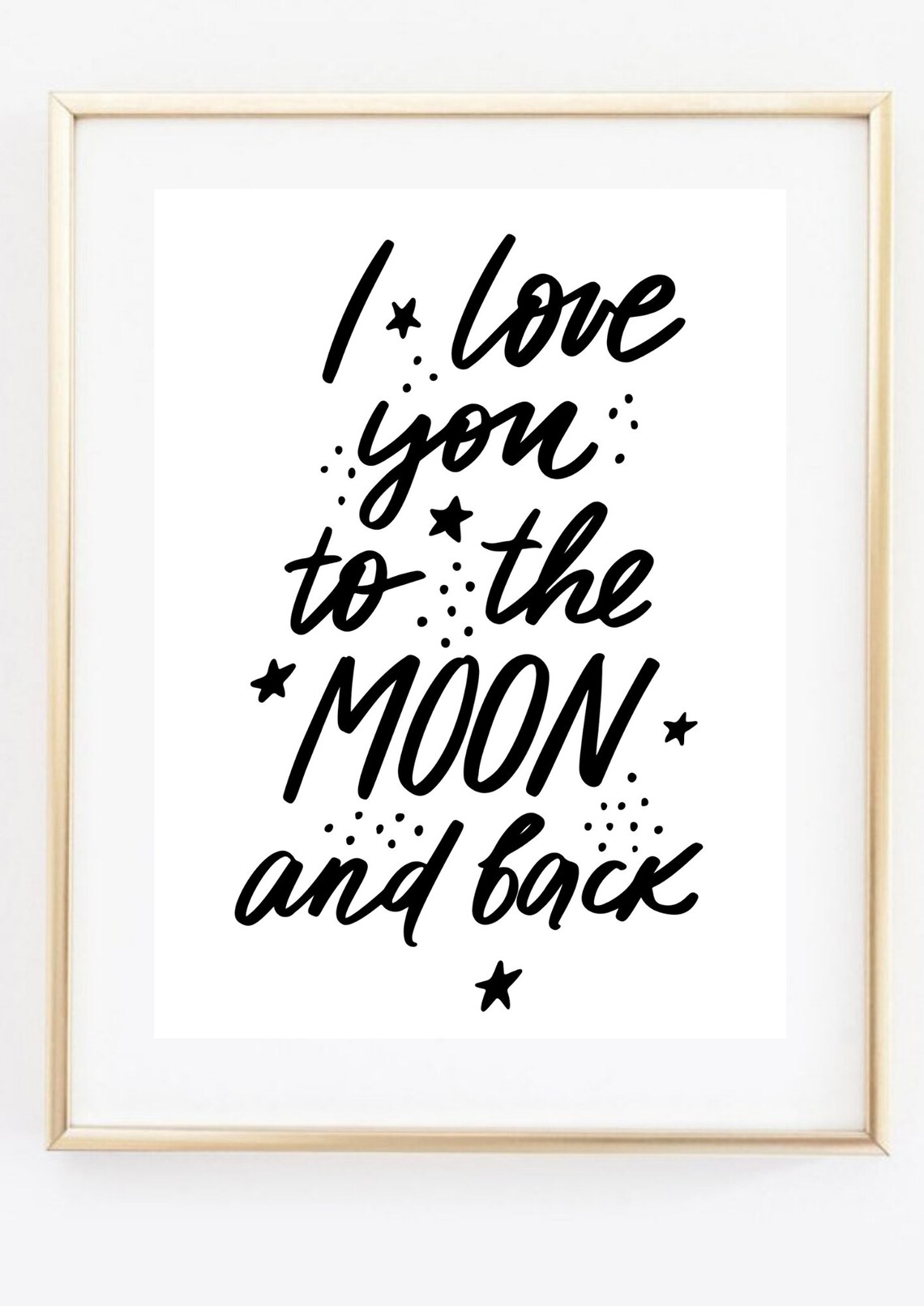 I Love You To The Moon And Back Hand Lettered Love Quote Poster - Image 2