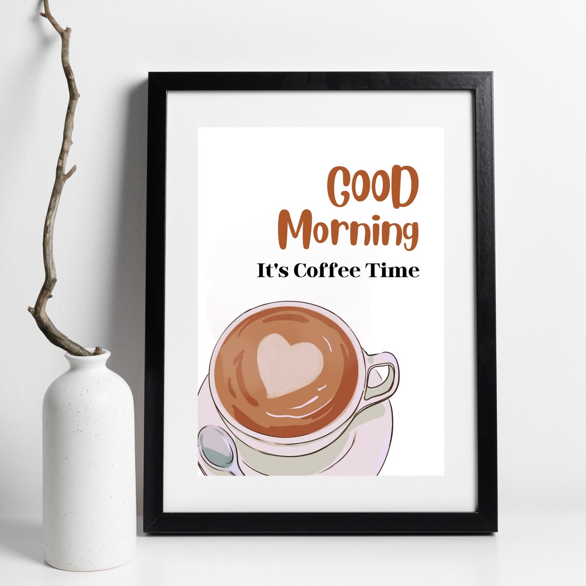 Good Morning Its Coffee Time Latte Heart Art Kitchen Decor Poster - Image 2