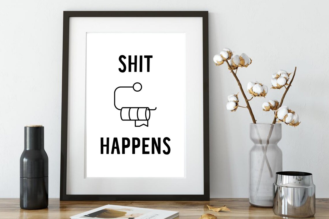 Shit Happens Funny Bathroom Print with Toilet Paper Art Poster - Image 2