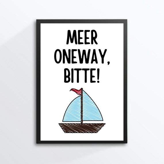Meer Oneway Bitte Sailboat German Sea Quote Poster Wanderlust Travel