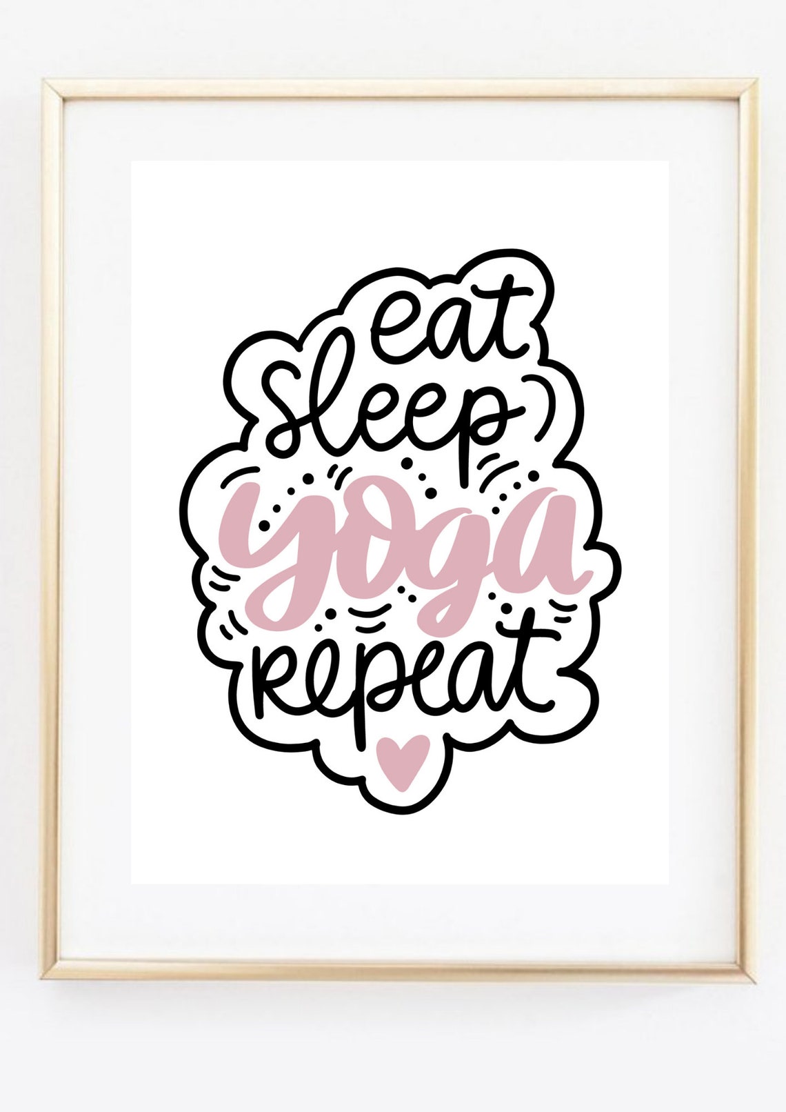 Eat Sleep Yoga Repeat Hand Lettered Pink Black Quote Wall Art - Image 2