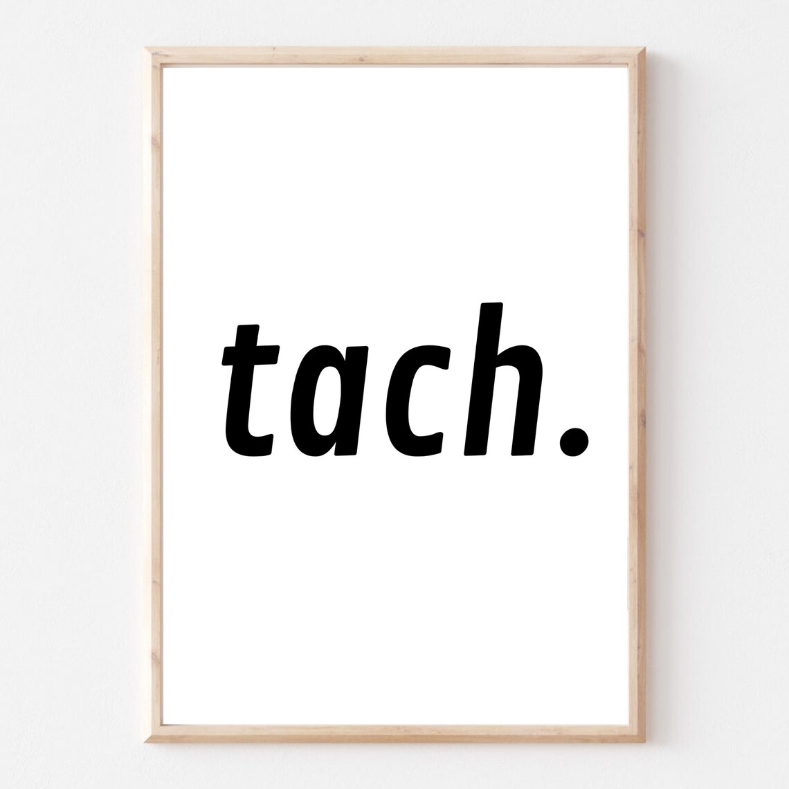 Tach Good Day Typography Art Print Poster - Image 2