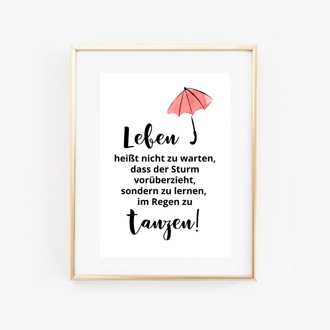 German Life Is Dancing In The Rain Umbrella Quote Motivation Poster - Image 2