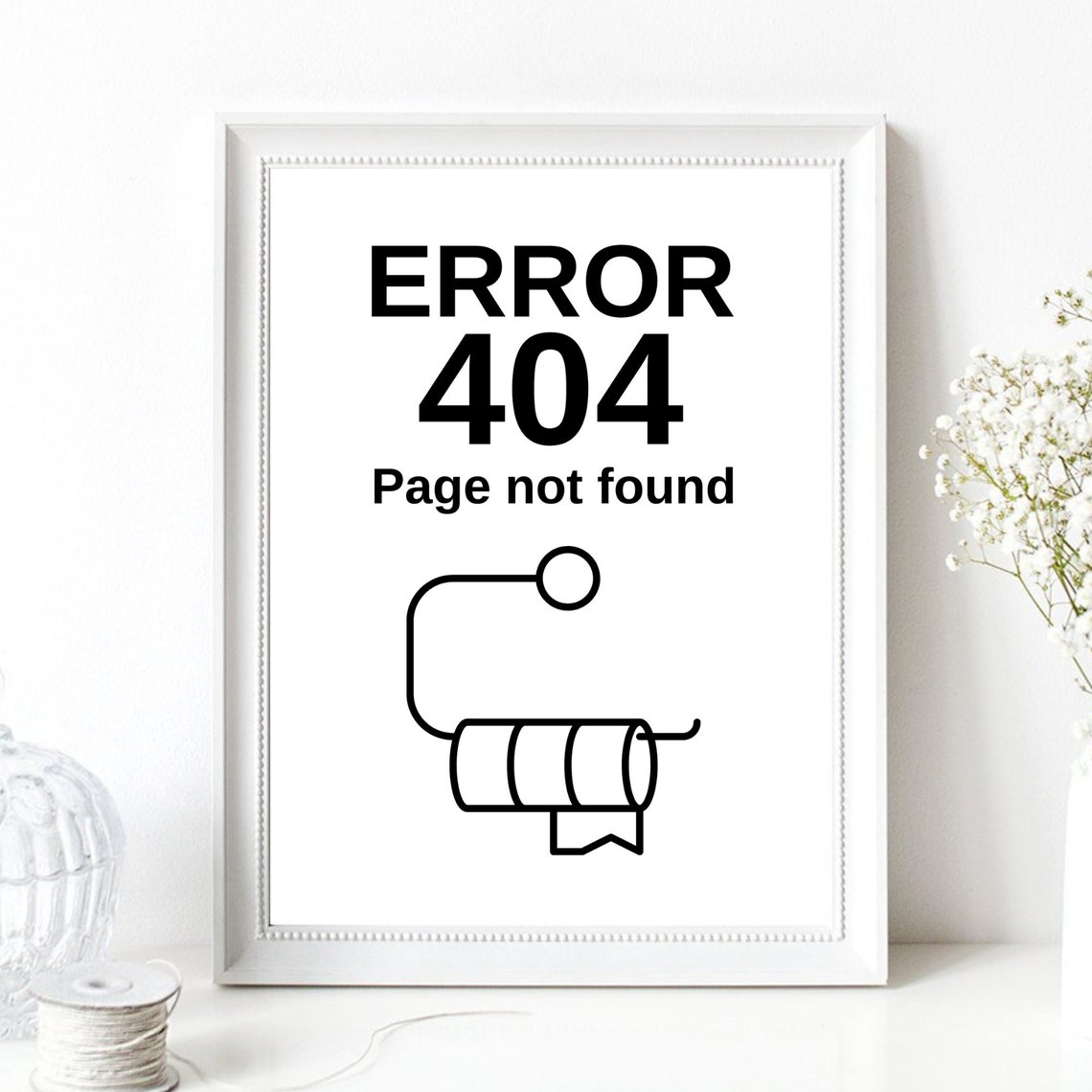 Error 404 Page Not Found Toilet Paper Funny Bathroom Sign Wall Art - Image 3