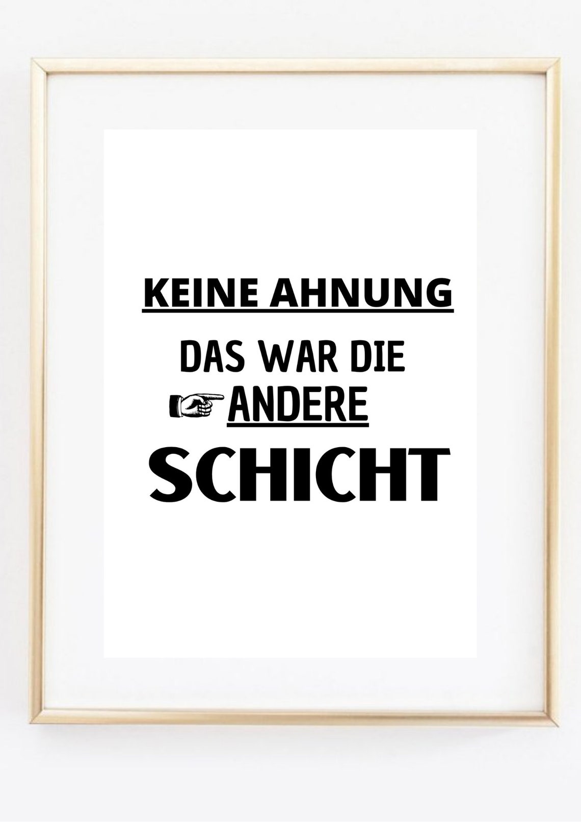 No Idea That Was the Other Shift Funny German Office Quote Poster - Image 3