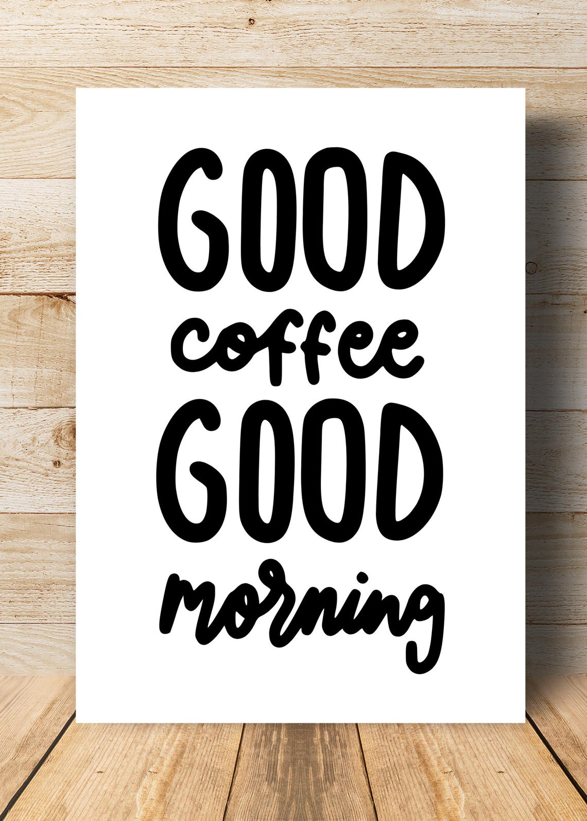 Good Coffee Good Morning Kitchen Typography Bold Black Lettering Print - Image 2