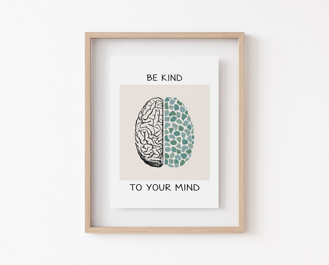 Be Kind To Your Mind Half Brain Therapy Mental Health Poster - Image 2