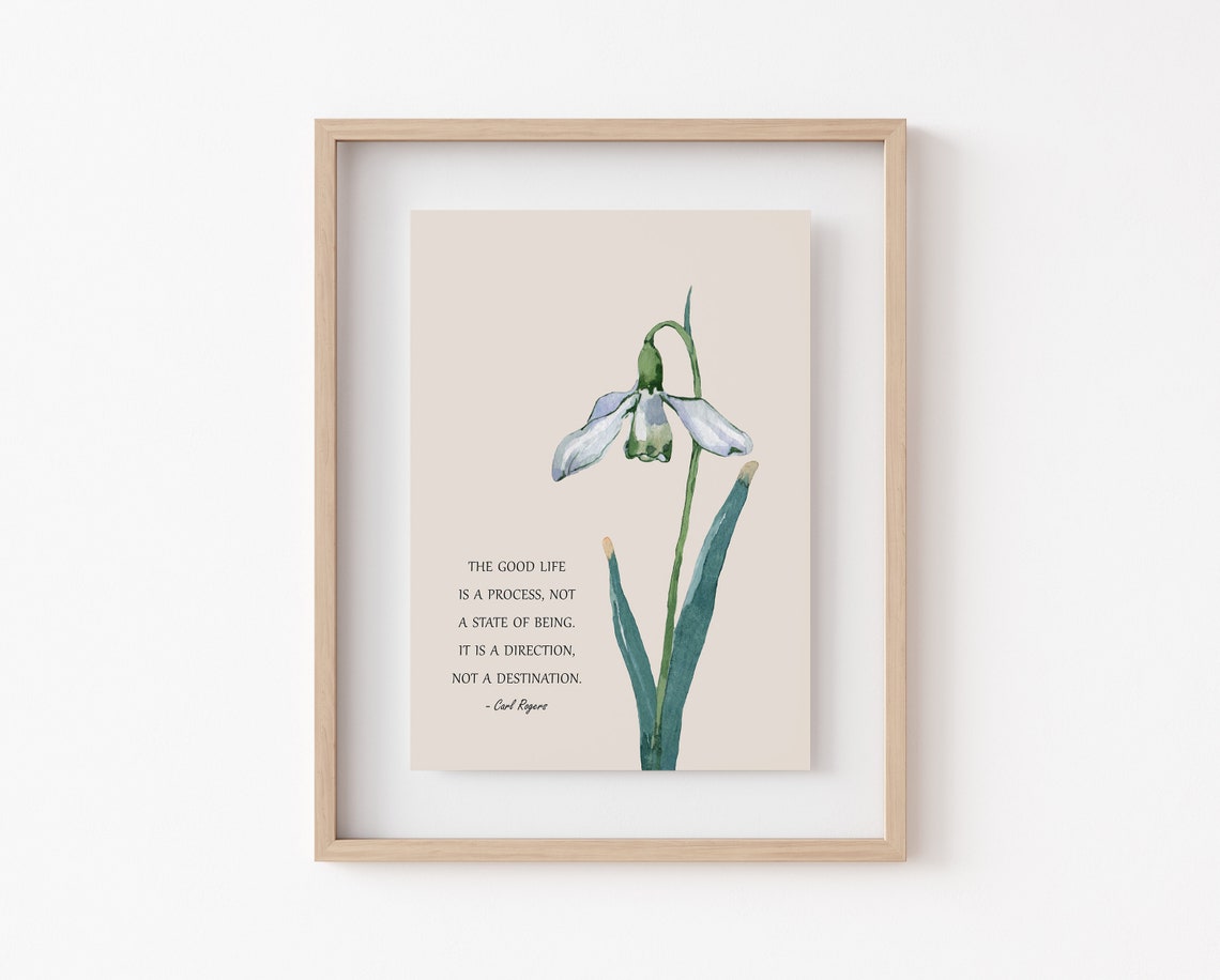 Carl Rogers Good Life Quote Watercolor Snowdrop Flower Poster - Image 3