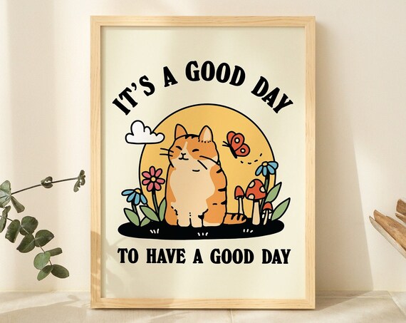 Its A Good Day To Have A Good Day Cat Poster Cute Retro Classroom Print