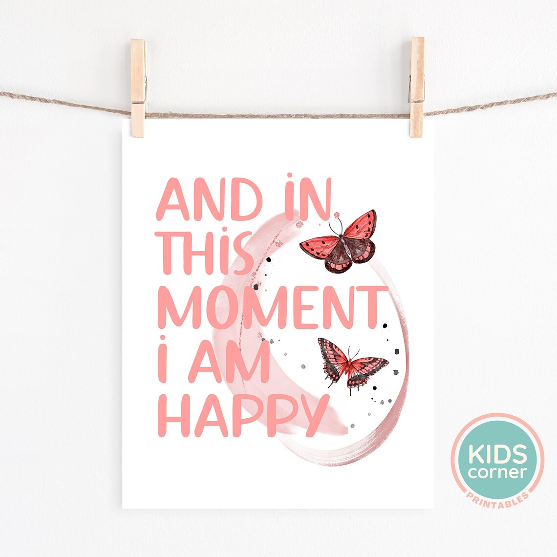 In This Moment I Am Happy Coral Butterfly Quote Poster for Kids - Image 2