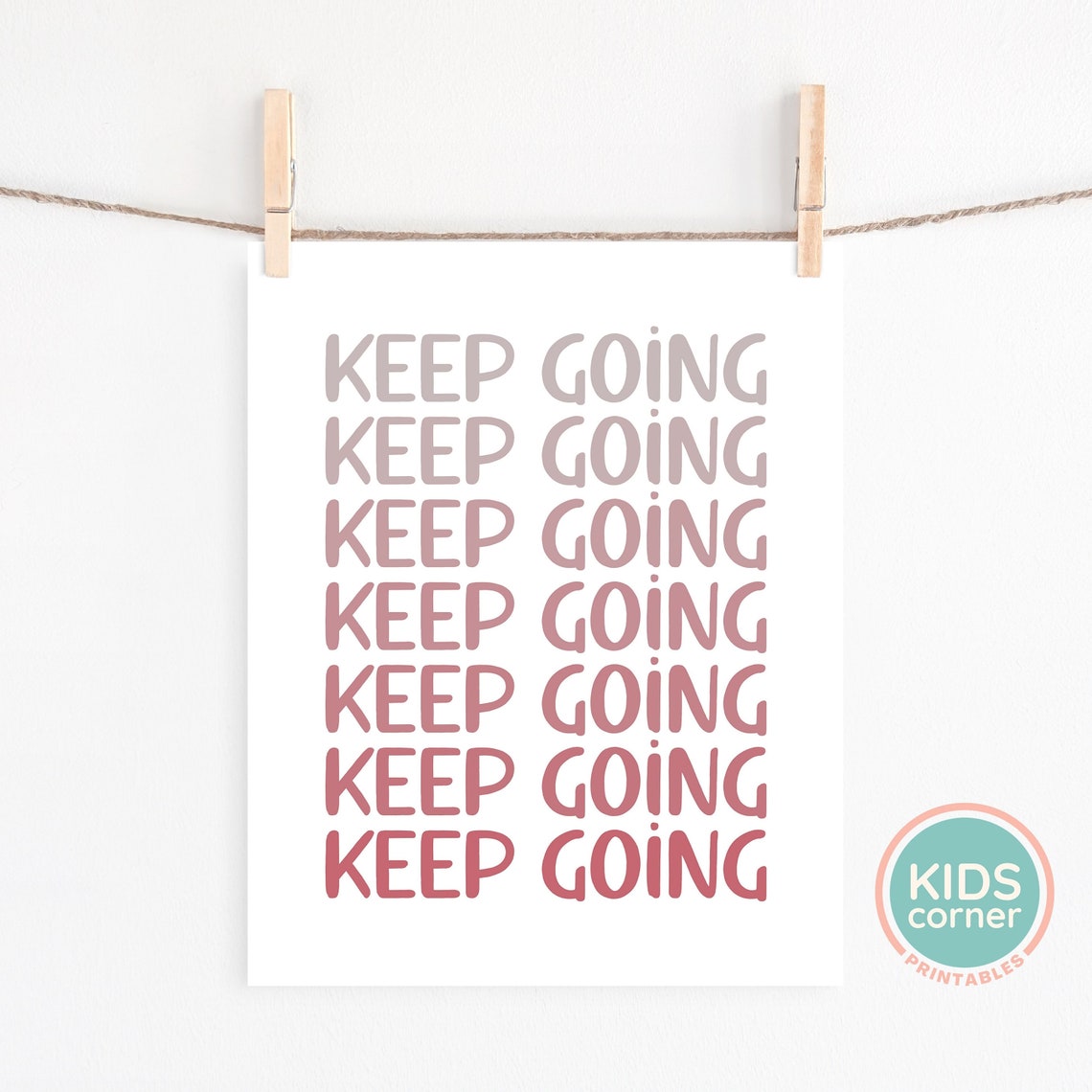 Keep Going Repeated Ombre Encouragement Affirmation Quote Poster - Image 2