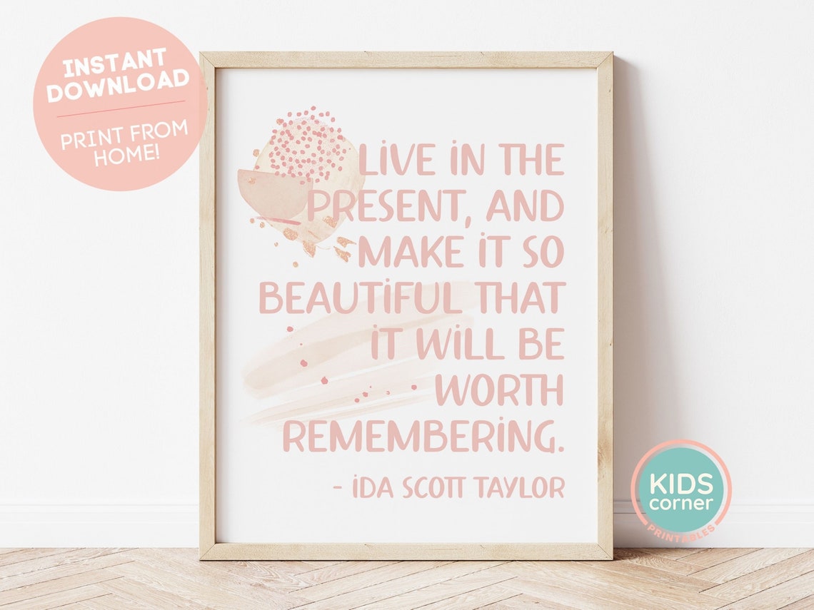 Live In The Present Ida Scott Taylor Pink Mindfulness Quote Poster