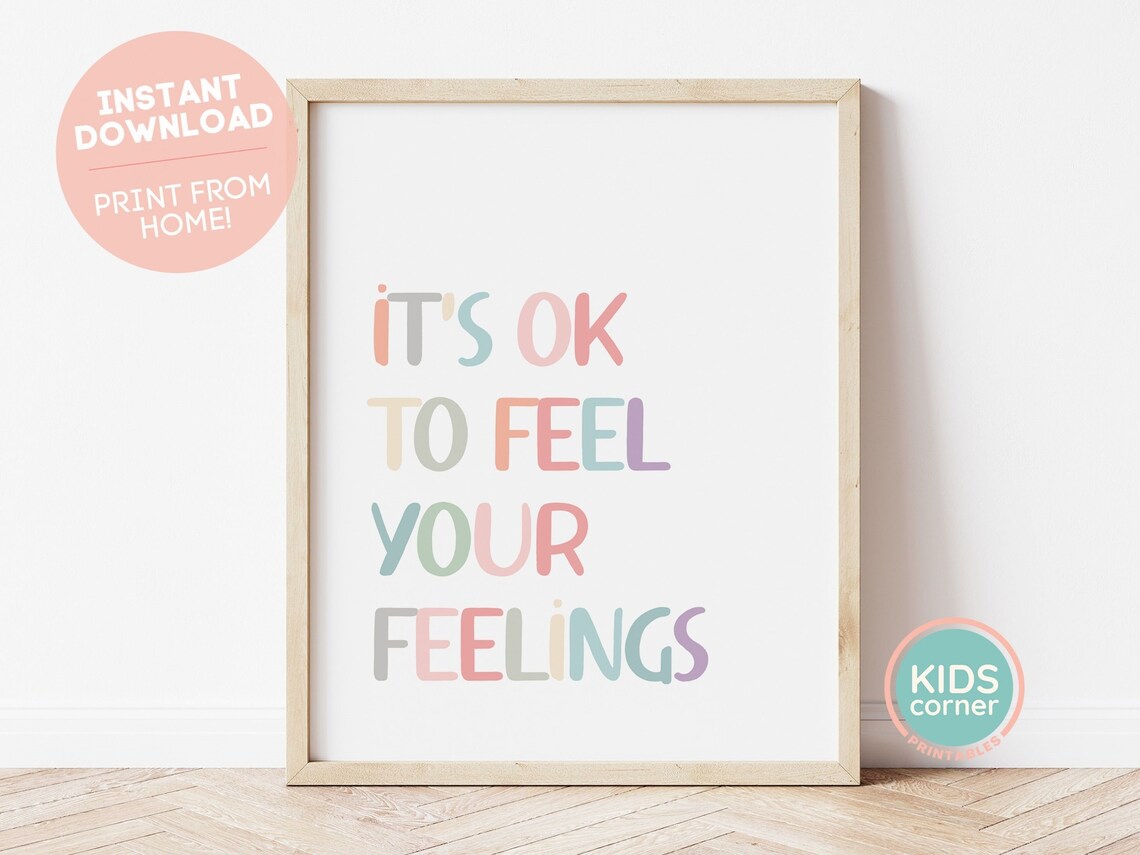 It[0s Ok To Feel Your Feelings Art Print, Kids Decor