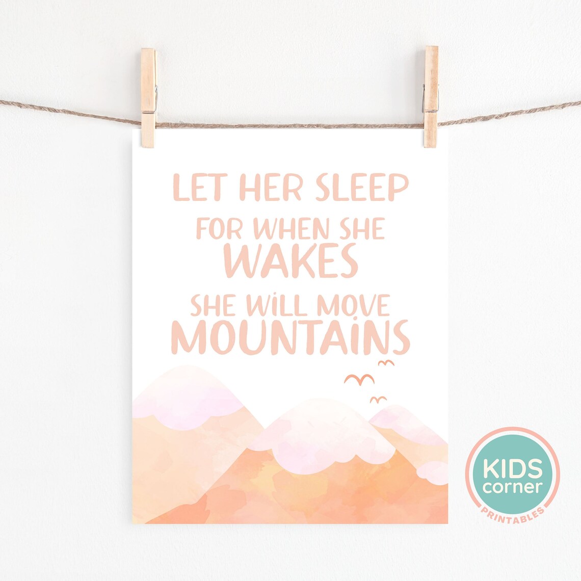 Let Her Sleep For When She Wakes She Will Move Mountains Let Her Sleep Art Let Her Sleep Sign Orange Decor - Image 2