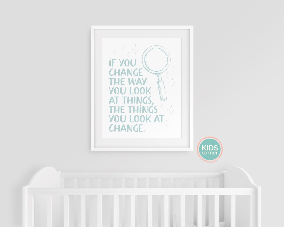 If You Change the Way You Look at Things Perspective Quote Poster - Image 3