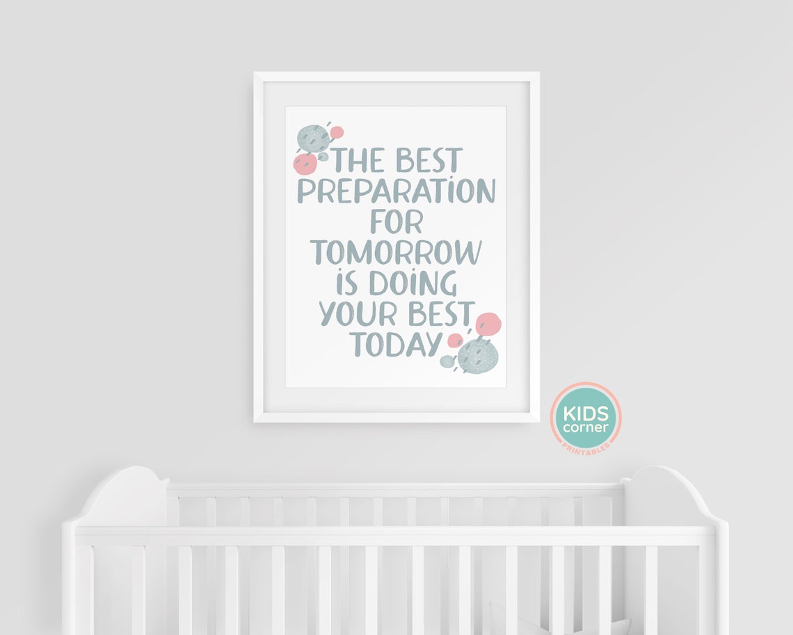 The Best Preparation for Tomorrow Is Doing Your Best Today Poster - Image 3