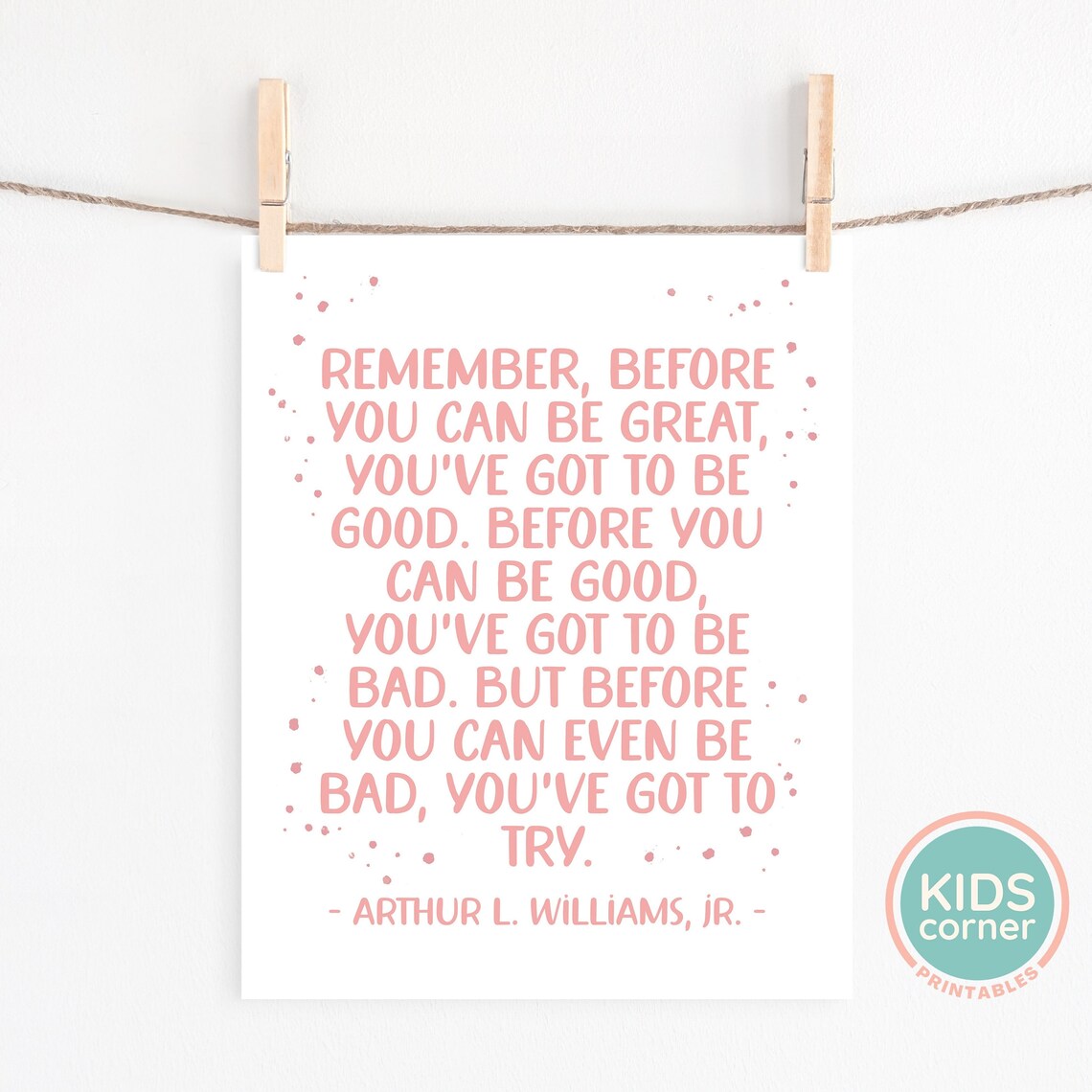 Before You Can Be Great Arthur L Williams Jr Pink Quote Poster - Image 2