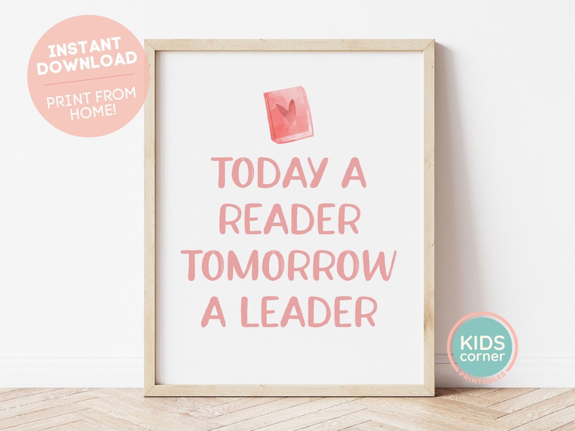 Today A Reader Tomorrow A Leader Book Lover Reading Quote Poster