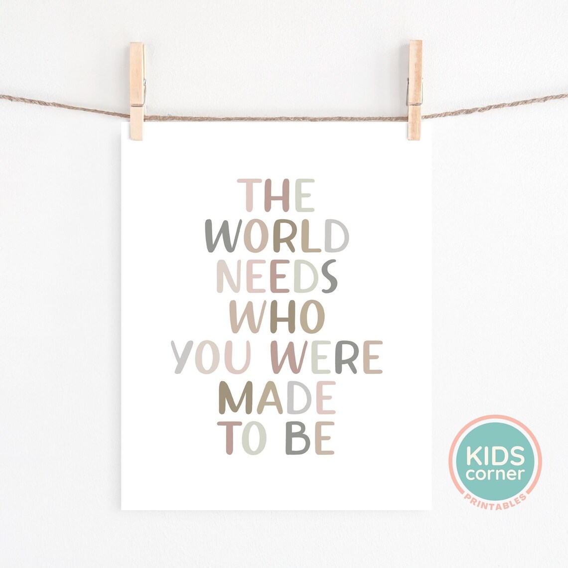 The World Needs Who You Were Made to Be Earth Tone Quote Poster - Image 2