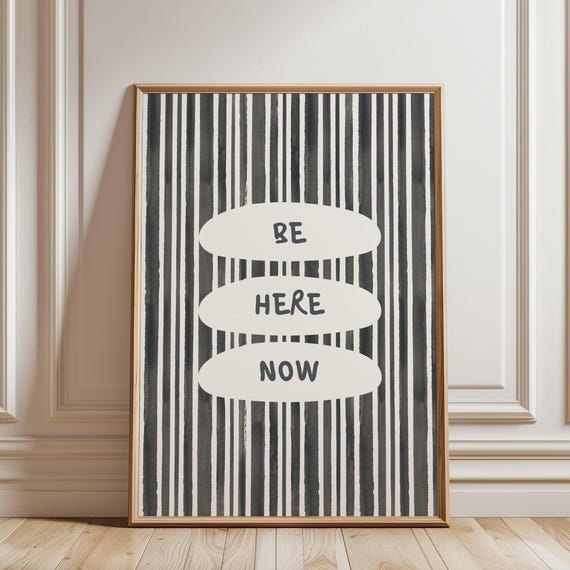 Be Here Now Meditation Wall Art Mental Health Quote Print Dorm Room Decor Positive Zen Apartment Poster Is