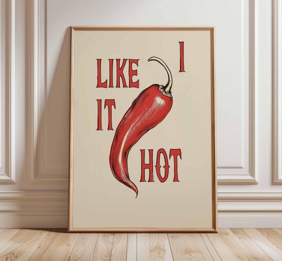 Funny Chili Pepper Poster I Like It Hot Kitchen Art Spicy Food Wall Decor Red Print Humorous Cooking Quote