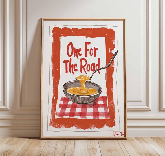 Funny Kitchen Poster Retro Food Art Print One For The Road Soup Illustration Dining Wall Decor Gift