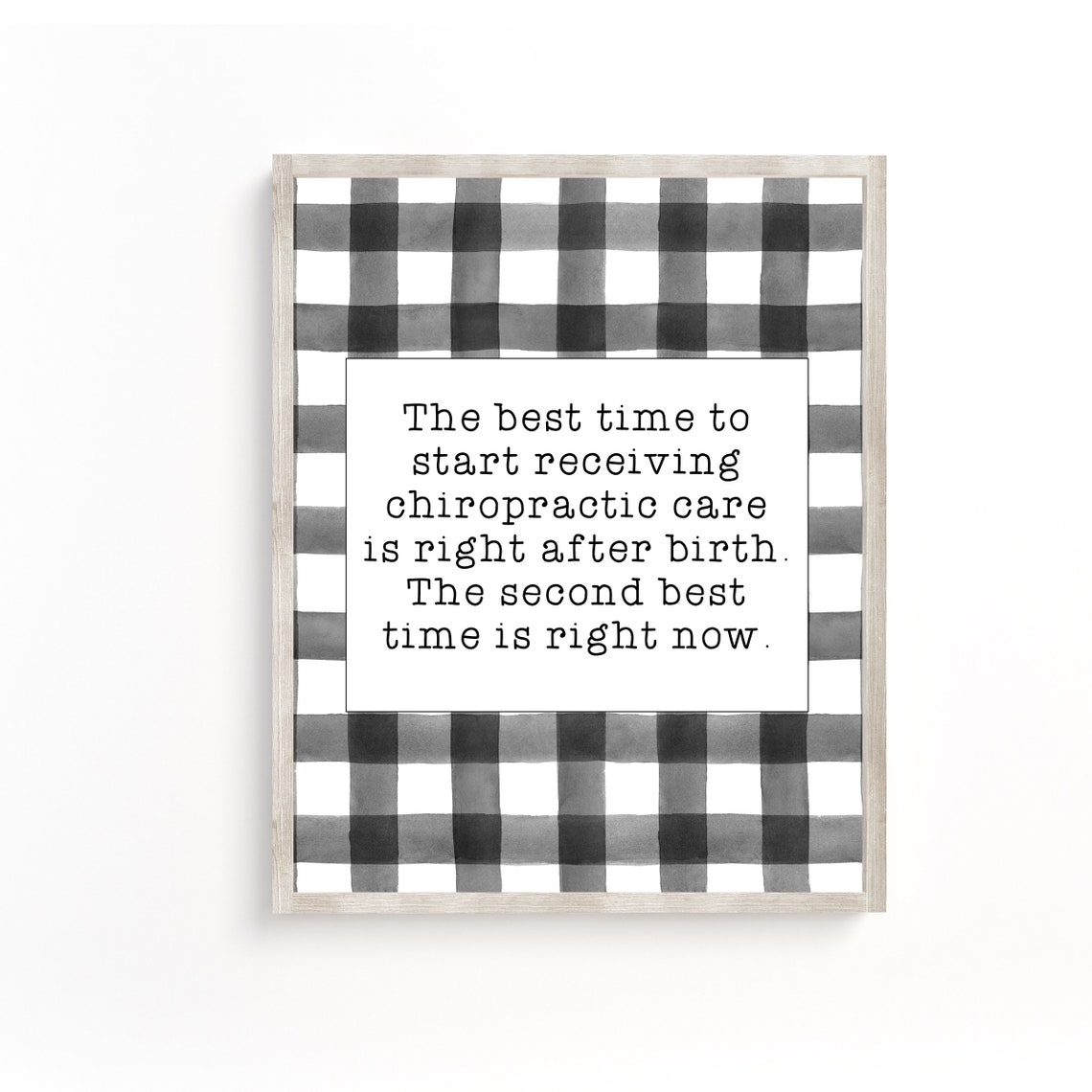Best Time To Start Chiropractic Care Is Right Now Quote Poster