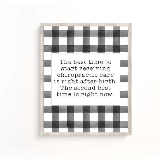 Best Time To Start Chiropractic Care Is Right Now Quote Poster