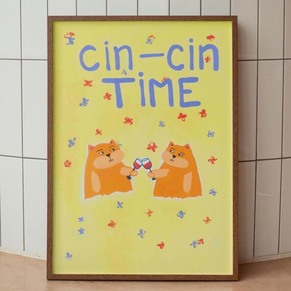 Cin Cin Time Cheers Wine Cats Friends Funny Kitchen Party Poster