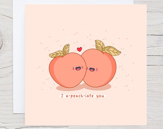 Cute Peach Love Card Kawaii Love Card Peach Pun Love Card Funny Card For Boyfriend Girlfiend