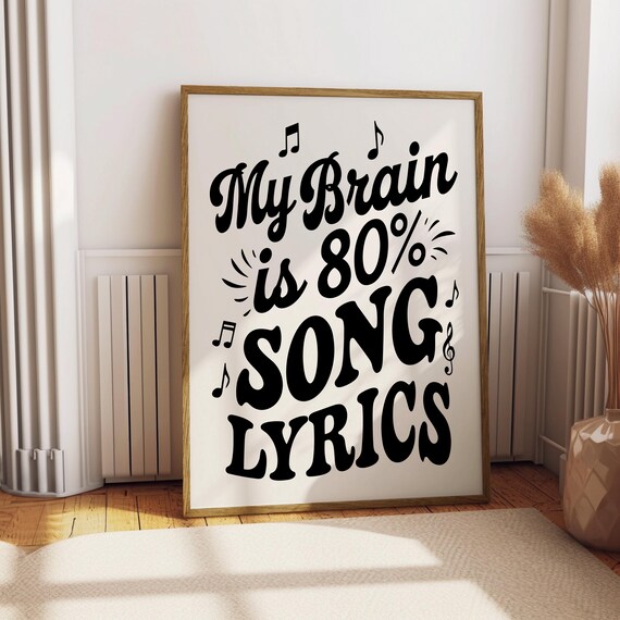 My Brain Is 80 Percent Song Lyrics Funny Music Quote Art Poster