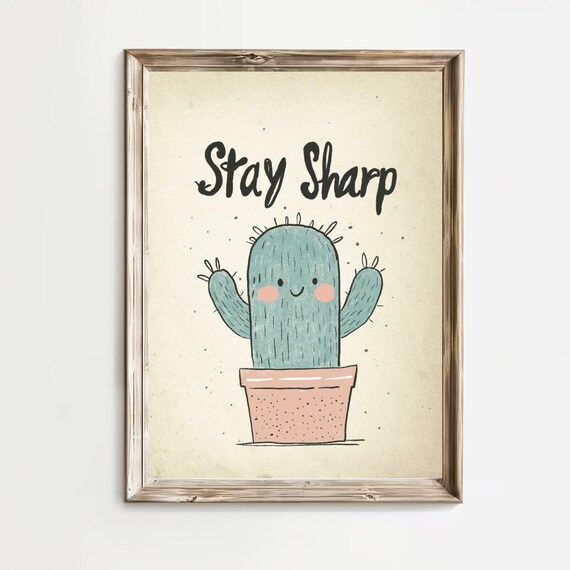 Stay Sharp Smiling Cactus Plant Cute Kids Room Motivational Poster