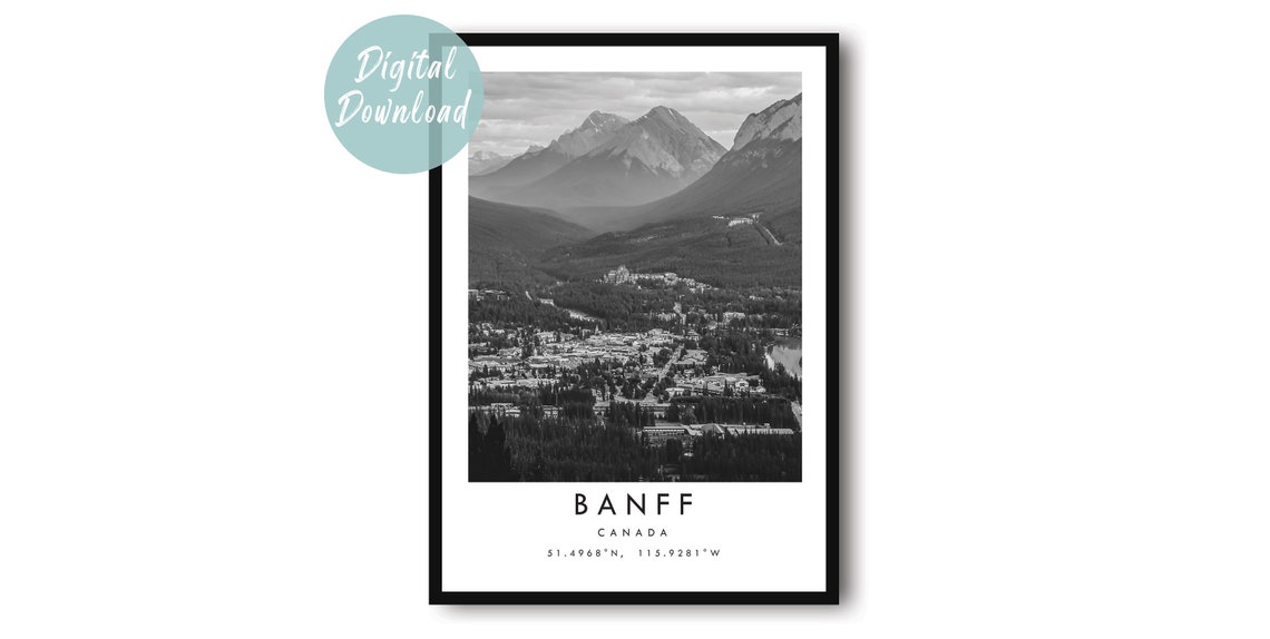 Banff Canada Mountain Town Rockies Valley Black And White Poster
